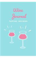 Wine Tasting Journal: Review Book for Wine Ratings