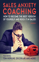 Sales Anxiety Coaching Lib/E