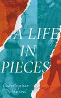 A Life in Pieces