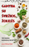 Gamyba Su Sviezios Zoleles