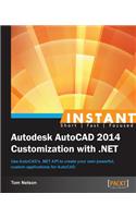 Instant Autodesk AutoCAD 2014 Customization with .NET