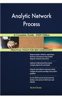 Analytic Network Process A Complete Guide - 2020 Edition