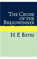 The Cruise of the Breadwinner Large Print