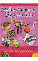 Make More of Squashes