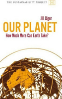 Our Planet - How much more can Earth take?