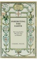 Inheriting the Earth: The Long family's 500 year reign in Wiltshire