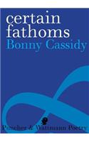 Certain Fathoms
