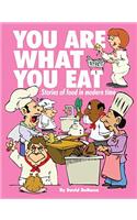 You Are What You Eat
