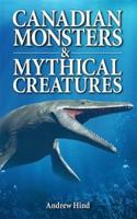 Canadian Monsters & Mythical Creatures