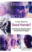 Is Your Parent in Good Hands?