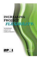 Increasing Project Flexibility
