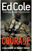 Courage: Winning Life's Toughest Battles