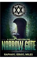 Guide Through the Narrow Gate