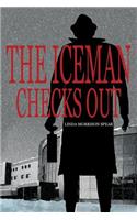 The Iceman Checks Out