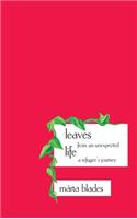 Leaves from an Unexpected Life