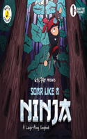 Soar Like a Ninja: A Laugh-Along Songbook