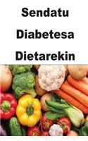 Sendatu Diabetesa Dietarekin