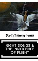 Night Songs & The Innocence Of Flight