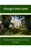 Chicago's Only Castle