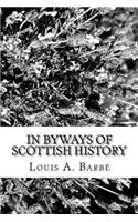 In Byways of Scottish History