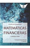 Lo que no se enseña de Matemáticas Financieras y deberías saber