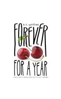 Forever for a Year