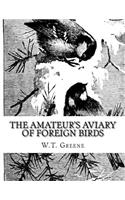 Amateur's Aviary of Foreign Birds