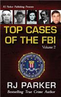 TOP CASES of The FBI - Vol. II