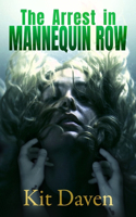 Arrest in Mannequin Row
