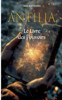 Antilia: Le Livre des Pouvoirs
