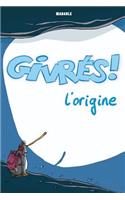 Les Givres - L'origine