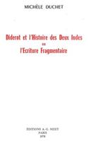 Diderot Et l'Histoire Des Deux Indes: Ou l'Ecriture Fragmentaire