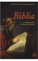 Biblia: Les Bibles En Latin Au Temps Des Reformes