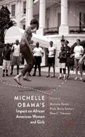 Michelle Obama's Impact on African American Women and Girls