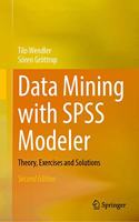 Data Mining with SPSS Modeler: Theory, Exercises and Solutions