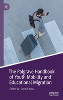 Palgrave Handbook of Youth Mobility and Educational Migration