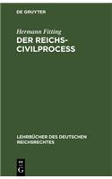 Der Reichs-Civilproceß
