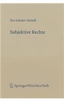 Subjektive Rechte: Eine Rechtstheoretische Und Dogmatische Analyse Am Beispiel Des Verwaltungsrechts