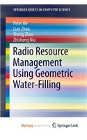 Radio Resource Management Using Geometric Water-Filling