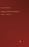 Voyages of Samuel De Champlain