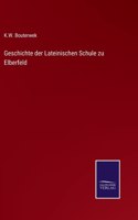 Geschichte der Lateinischen Schule zu Elberfeld