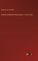 Book of Medical Discourses