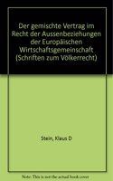 Der Gemischte Vertrag Im Recht Der Aussenbeziehungen Der Europaischen Wirtschaftsgemeinschaft