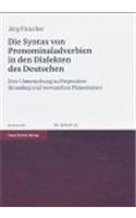 Die Syntax Von Pronominaladverbien in Den Dialekten Des Deutschen