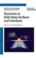 Dynamics at Solid State Surfaces and Interfaces, Volume 1