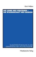 Die Lehre neu verstehen — die Wissenschaft neu denken