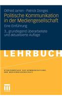 Politische Kommunikation in Der Mediengesellschaft