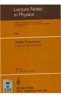 Stellar Turbulence: Proceedings of Colloquium 51 of the International Astronomical Union, Held at the University of Western Ontario, London, Ontario, Canada, August 27-30, 1979