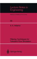 Filtering Techniques for Turbulent Flow Simulation