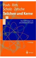 Teilchen Und Kerne: Eine Einf Hrung in Die Physikalischen Konzepte